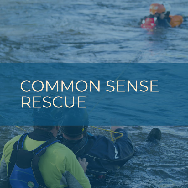 Common Sense Swiftwater Rescue