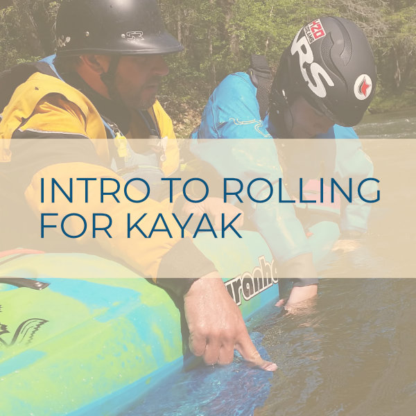 Intro to Rolling for Kayak